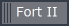 Fort II